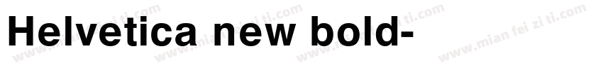 Helvetica new bold字体转换